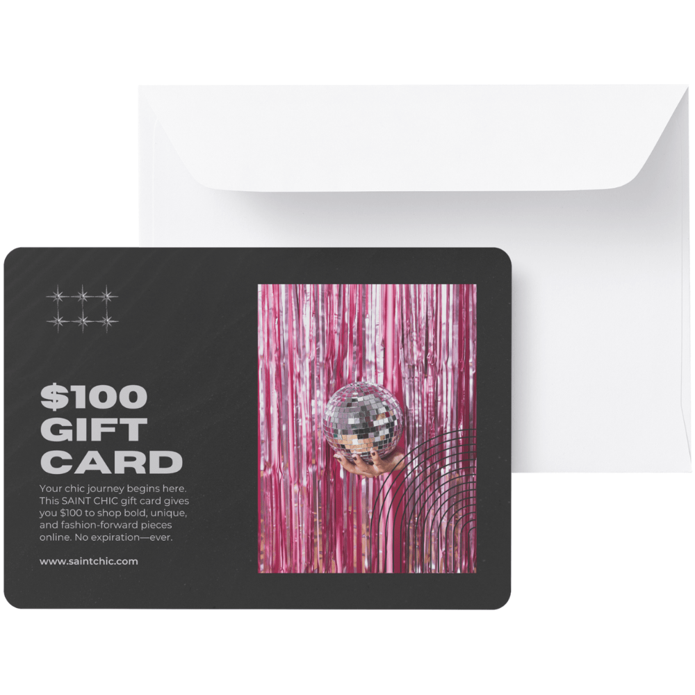 SAINT CHIC Gift Card $100.00 The GIFTED Card