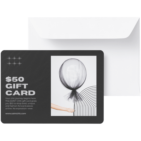 SAINT CHIC Gift Card $50.00 The GIFTED Card